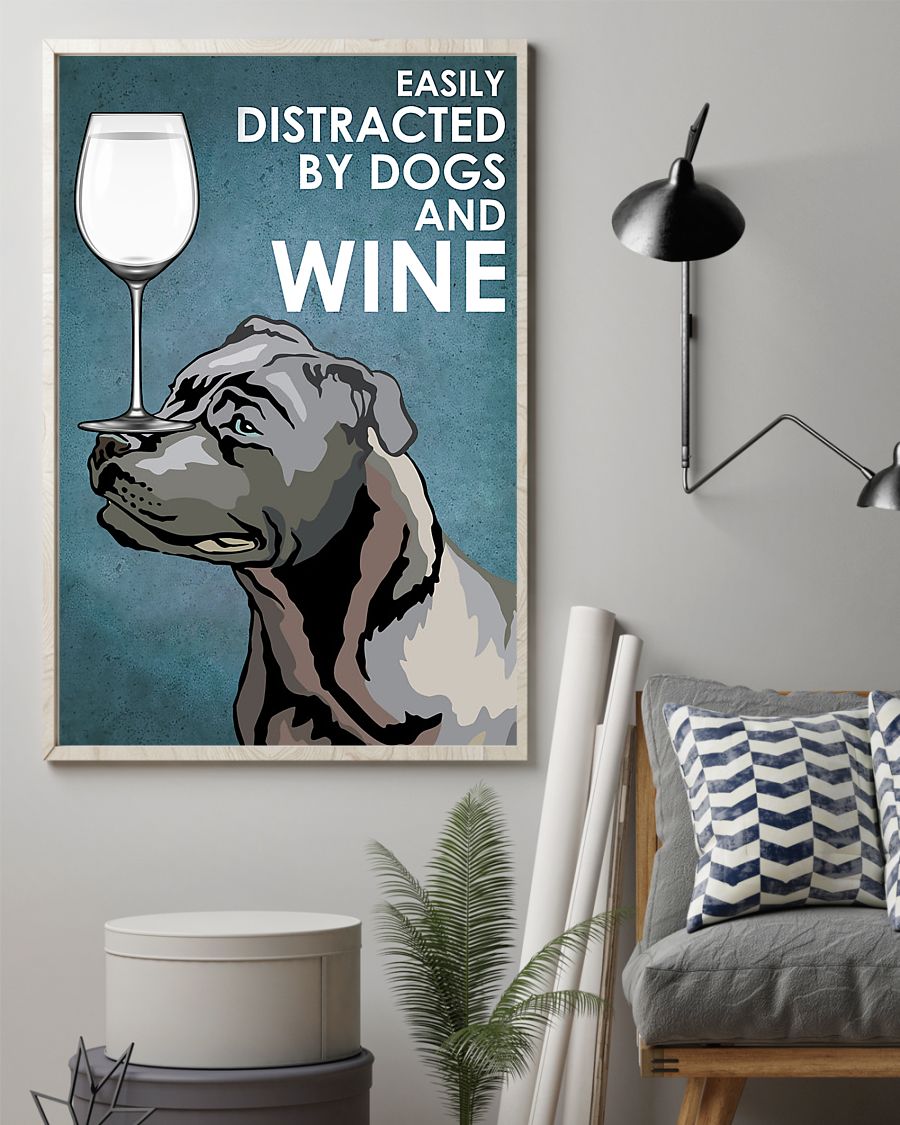 staffordshire bull terrier easily distracted by dogs and wine poster 2