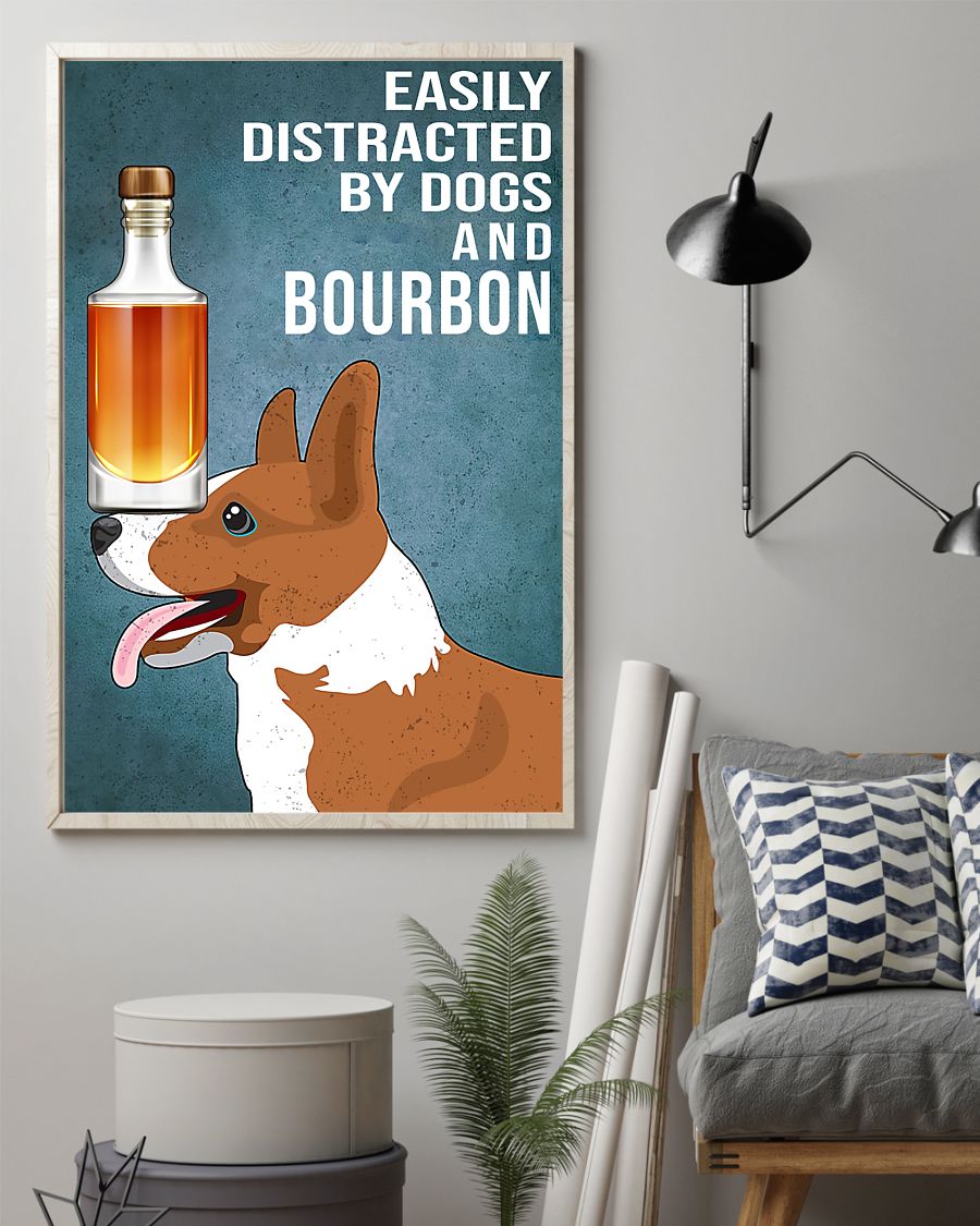 vintage dog corgi easily distracted by dogs and bourbon poster 2