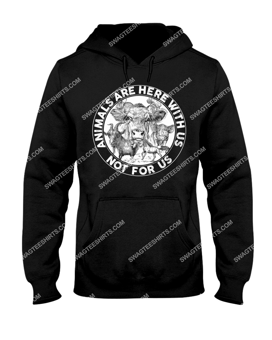 animals are not here for us save animals hoodie 1