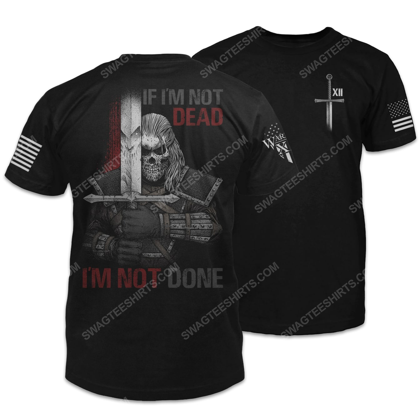 If i'm not dead i'm not done warriors skull shirt 2(1)