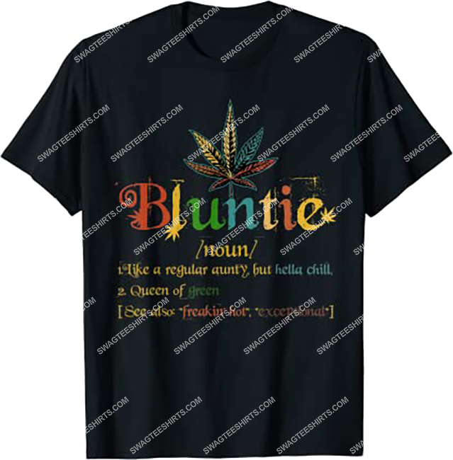 bluntie definition aunt weed cannabis marijuana smoking shirt 1 - Copy (2)