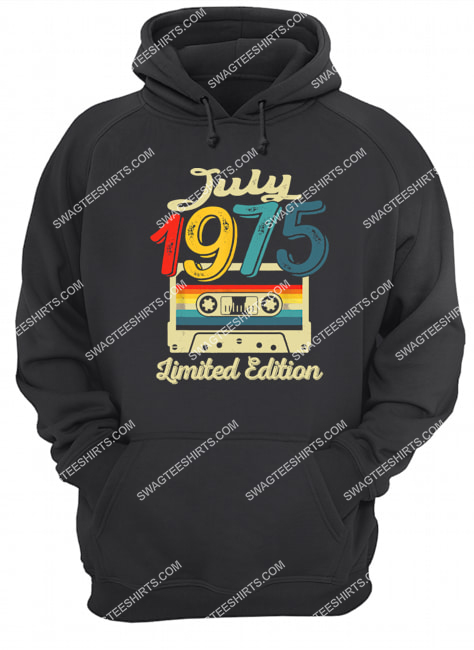 vintage july 1975 limited edition 46th birthday gift hoodie 1