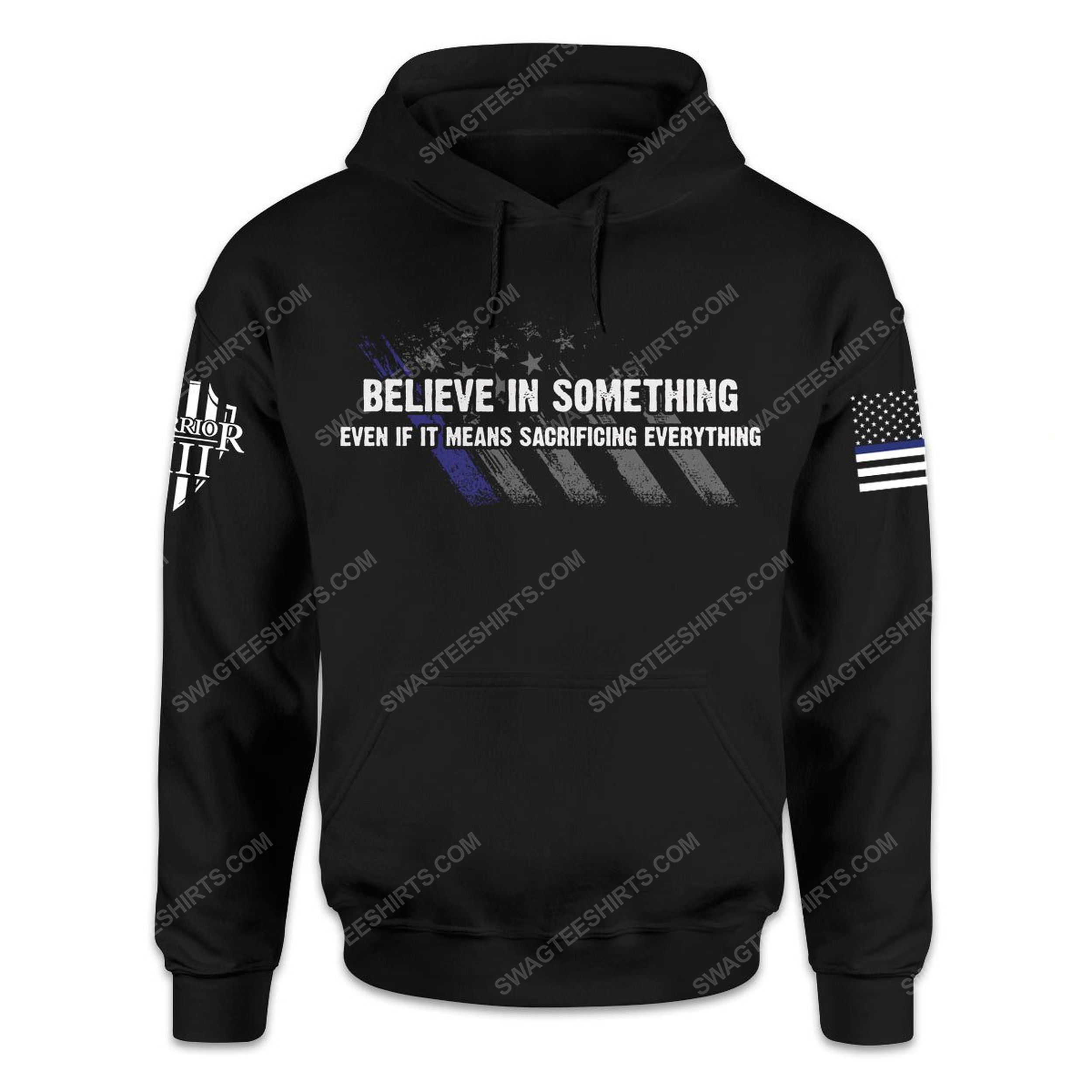 Believe in something even if it means sacrificing everything shirt 2(1)