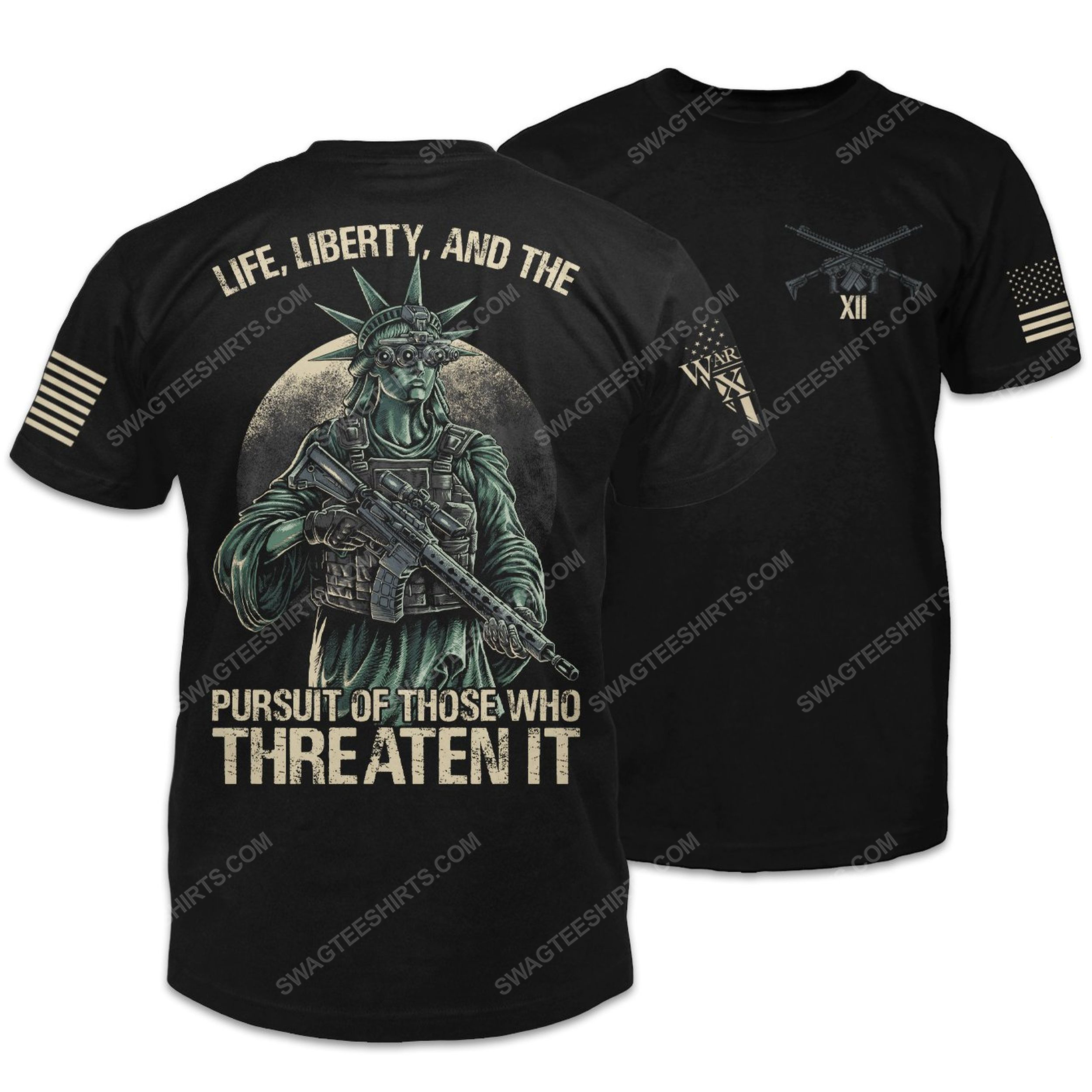 Life liberty and the pursuit of those who threaten it shirt 2(1)